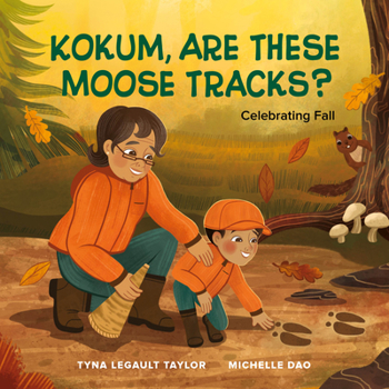 Hardcover Kokum, Are These Moose Tracks?: Celebrating Fall Book