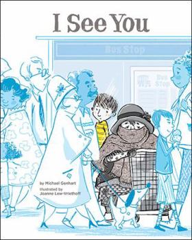 Hardcover I See You: A Story for Kids about Homelessness and Being Unhoused Book