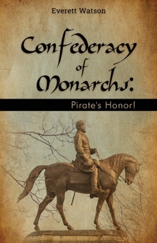 Paperback Confederacy of Monarchs: Pirate's Honor! Book