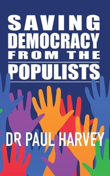 Paperback Saving Democracy From The Populists Book