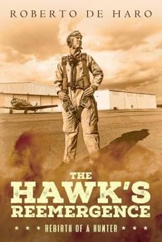 Paperback The Hawk's Reemergence: Rebirth of a Hunter Book