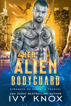 Paperback Her Alien Bodyguard Book