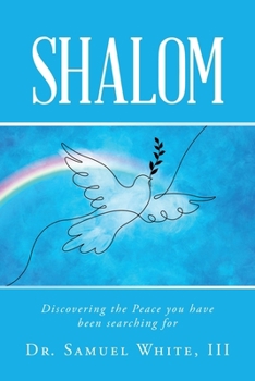 Paperback Shalom: Discovering the Peace you have been searching for Book