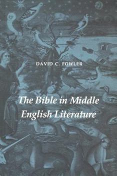 Hardcover The Bible in Middle English Literature Book