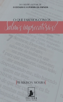 Paperback O Que Faremos com Os Salmos Imprecatórios? [Portuguese] Book