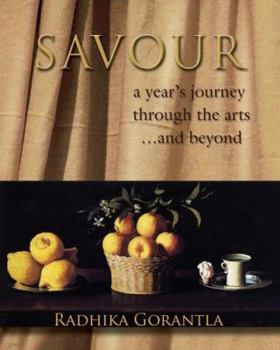 Paperback Savour: a year's journey through the arts...and beyond Book