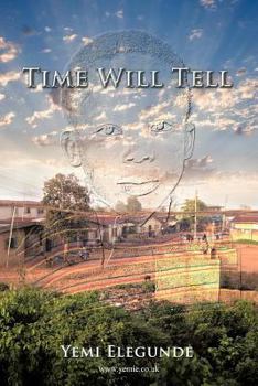 Paperback Time Will Tell Book