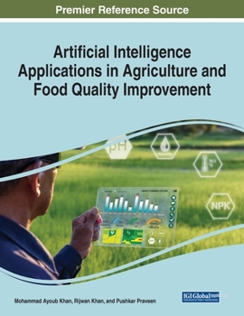Paperback Artificial Intelligence Applications in Agriculture and Food Quality Improvement Book