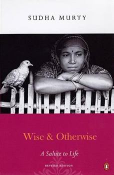 Paperback Wise and Otherwise - A Salute to life Book