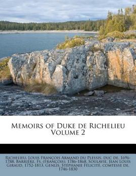 Paperback Memoirs of Duke de Richelieu Volume 2 [French] Book