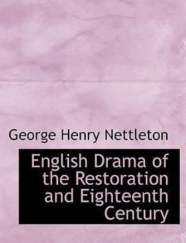 English Drama of the Restoration and Eighteenth Century