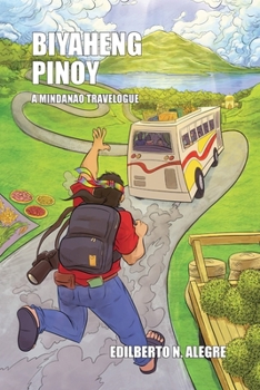 Paperback Biyaheng Pinoy: A Mindanao Travelogue Book