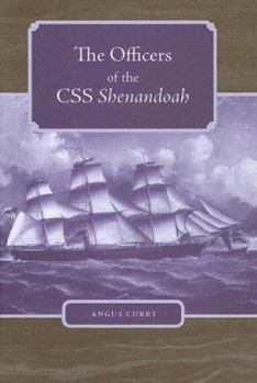 The Officers of the Css Shenandoah - Book  of the New Perspectives on the History of the South