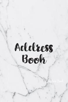 Paperback Address Book: Cute Marble Address Book with Alphabetical Organizer, Names, Addresses, Birthday, Phone, Work, Email and Notes Book