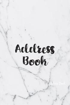 Address Book: Cute Marble Address Book with Alphabetical Organizer, Names, Addresses, Birthday, Phone, Work, Email and Notes
