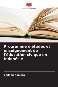Paperback Programme d'études et enseignement de l'éducation civique en Indonésie [French] Book
