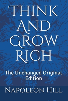 Paperback Think And Grow Rich: The Unchanged Original Edition Book