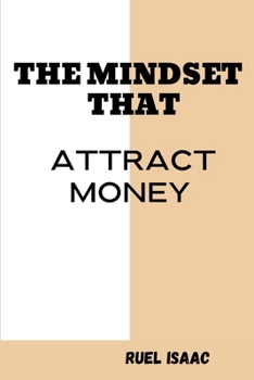 Paperback The Mindset That Attract Money [Large Print] Book