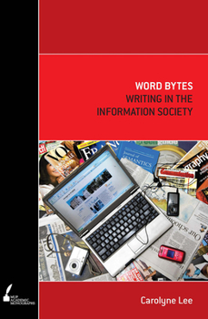 Paperback Word Bytes: Writing in the Information Society Book