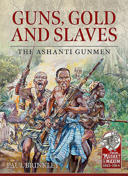 Paperback Guns, Gold and Slaves: The Ashanti Gunmen Book