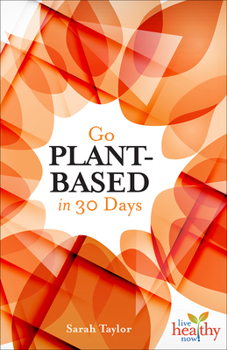 Paperback Go Plant Based in 30 Days Book