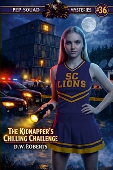 Paperback Pep Squad Mysteries Book 36: The Kidnapper's Chilling Challenge Book