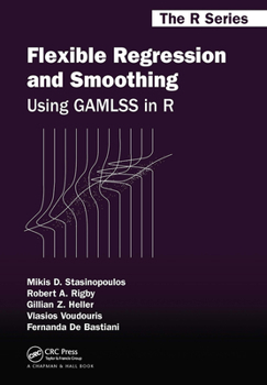 Paperback Flexible Regression and Smoothing: Using Gamlss in R Book