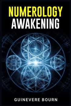 Numerology Awakening: Learn the Secrets of Tarot, Astrology, and Numerology to Unlock Your Destiny, Foretell Your Future, and Get Control of Your Life (2022 Guide for Beginners)