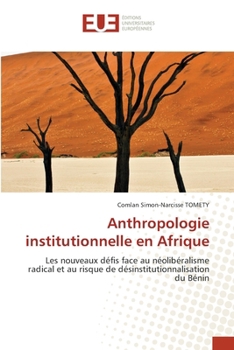 Anthropologie institutionnelle en Afrique (French Edition)
