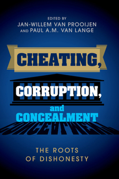 Paperback Cheating, Corruption, and Concealment: The Roots of Dishonesty Book