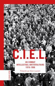 Paperback C.I.E.L.: Un Combat Intellectuel Antitotalitaire (1978-1986) [French] Book