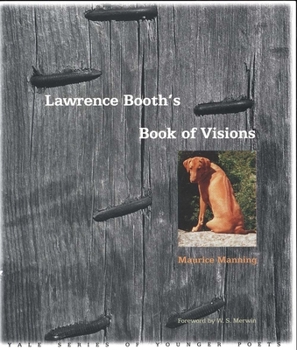 Lawrence Booth's Book of Visions (Yale Series of Younger Poets) - Book  of the Yale Series of Younger Poets
