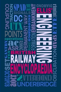 Paperback Ellis' British Railway Engineering Encyclopaedia (3rd Edition) Book