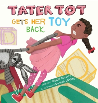 Hardcover Tater Tot Gets Her Toy Back [Large Print] Book