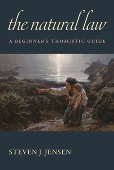 Paperback The Natural Law: A Beginner's Thomistic Guide Book