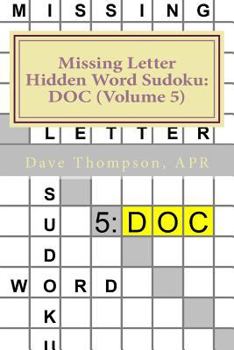 Paperback Missing Letter Hidden Word Sudoku: DOC (Volume 5) Book
