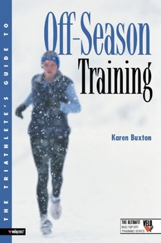 Paperback The Triathlete's Guide to Off-Season Training Book