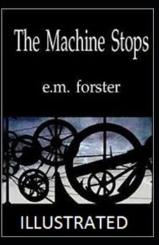 Paperback The Machine Stops Illustrated Book