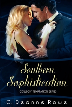 Southern Sophistication - Book #2 of the Cowboy Temptation