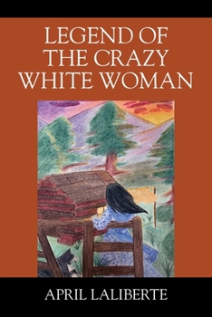 Paperback Legend of the Crazy White Woman Book