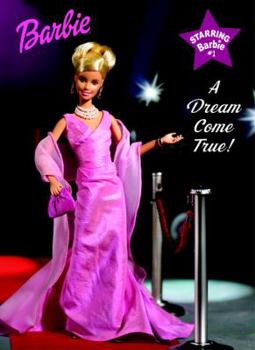 Hardcover Starring Barbie: A Dream Come True Book