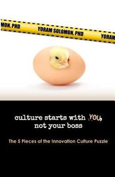 Paperback Culture Starts with YOU, not your Boss.: The 5 Pieces of the Innovation Culture Puzzle Book