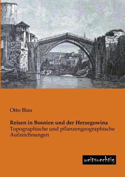 Paperback Reisen in Bosnien Und Der Herzegowina [German] Book