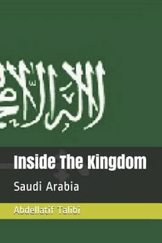 Paperback Inside the Kingdom: Saudi Arabia Book
