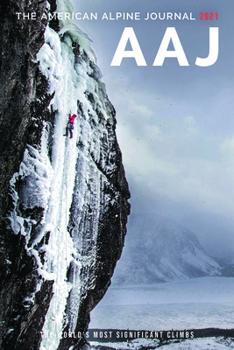 Paperback The American Alpine Journal 2021: The World's Most Significant Climbs Book