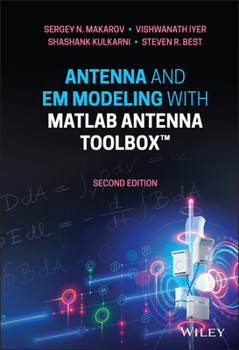 Hardcover Antenna and Em Modeling with MATLAB Antenna Toolbox Book