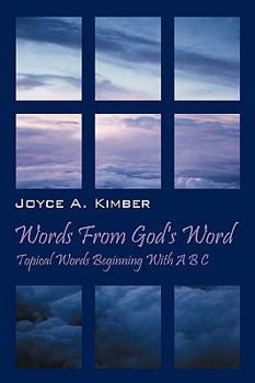 Paperback Words from God's Word: Topical Words Beginning with A B C Book