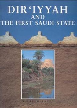 Hardcover Dir'iyyah and the First Saudi State Book