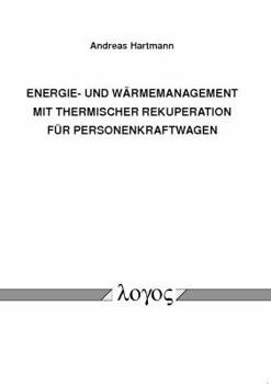 Paperback Energie- Und Warmemanagement Mit Thermischer Rekuperation Fur Personenkraftwagen [German] Book