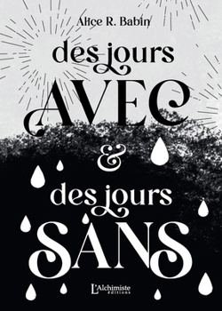Paperback Des jours avec et des jours sans (Recueil de nouvelles) [French] Book